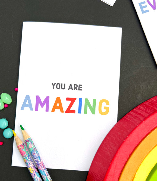 You Are Amazing Greetings Card